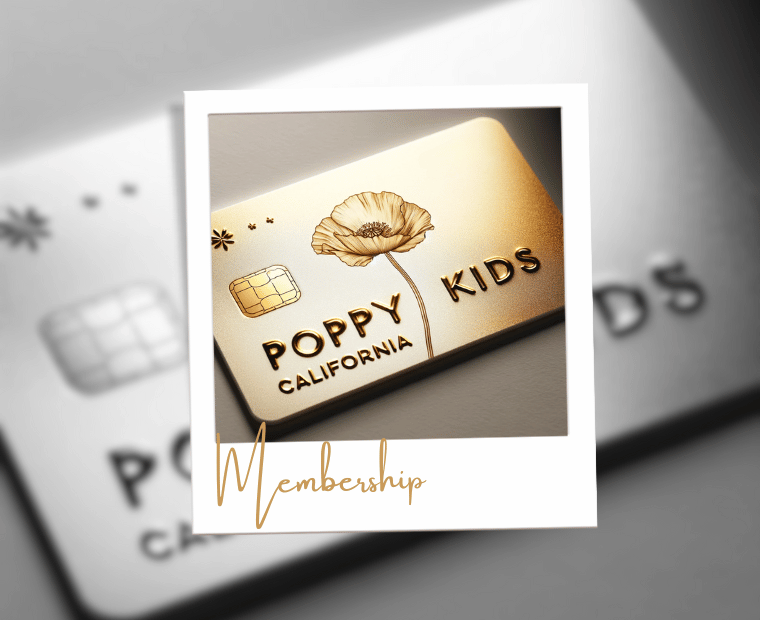 A close-up illustration of a golden membership card titled 'POPPY KIDS CALIFORNIA' prominently displayed in a Polaroid-style frame against a shaded background. The card features a detailed image of a poppy flower, along with the chip of a credit card, evoking a sense of exclusivity and premium service. Below the card, in elegant cursive, is the word 'Membership', highlighting the card's purpose.